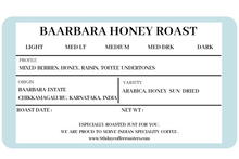 Load image into Gallery viewer, Baarbara Honey Roast
